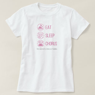 Hot Pink Eat. Sleep. Chor. T-Shirt
