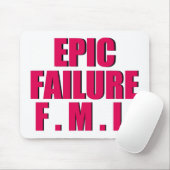 Hot Pink Epic Failure Mousepad (Mit Mouse)