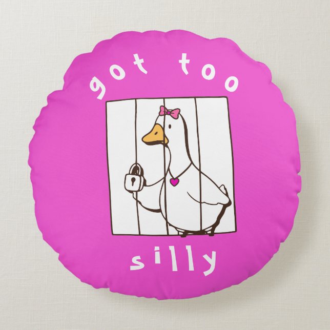 Hot Pink Got too Silly Funny Goose Rundes Kissen (Vorderseite)