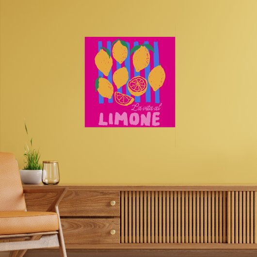 Hot Pink La Vita al Limone Poster (Wohnzimmer 2)