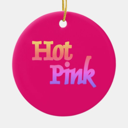 Hot Pink mit dem Namen Keramik Rundschmuck Keramik Ornament (Vorne)