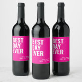 Hot Pink Moderne Best Day Ever Wedding Wine Label Weinetikett (Flaschen)