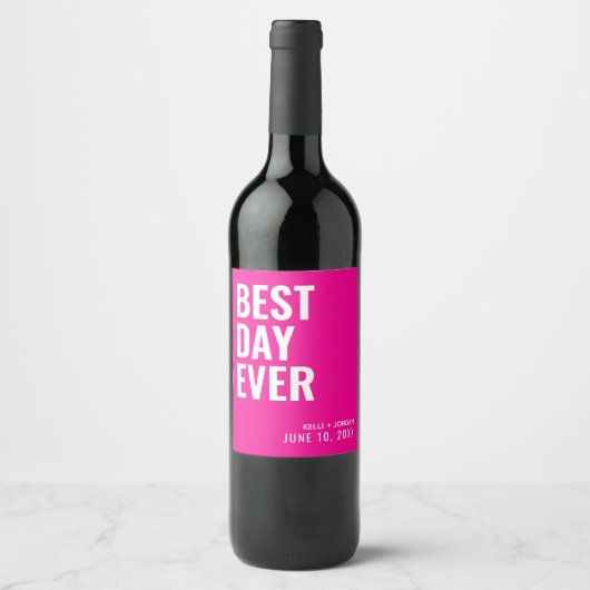 Hot Pink Moderne Best Day Ever Wedding Wine Label Weinetikett (Vorderseite)