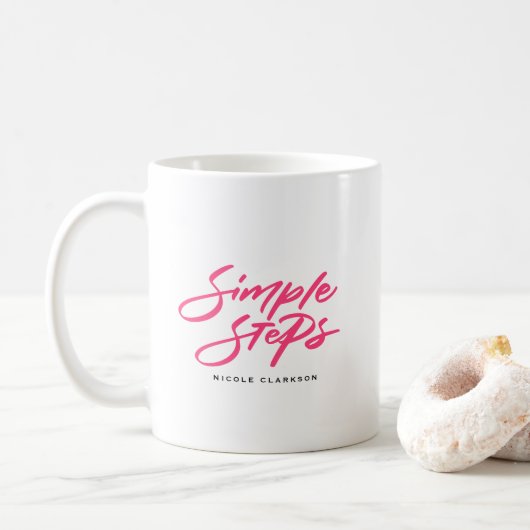 Hot Pink Simple Steps Quote Modern Calligraphy Kaffeetasse (Mit Donut)