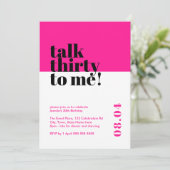 Hot Pink Talk Dreißig zu mir Geburtstag Einladung (Stehend Vorderseite)