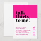 Hot Pink Talk Dreißig zu mir Geburtstag Einladung (Vorne/Hinten)