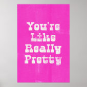 Hot Pink Trendsetter Hübsches Zitat Mauer Kunstpos Poster (Vorne)