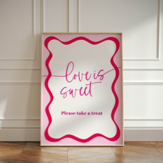 Hot Pink Wavy Border Liebe ist süß, nehmen Sie ein Sockelschild