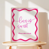 Hot Pink Wavy Border Liebe ist süß, nehmen Sie ein Sockelschild
