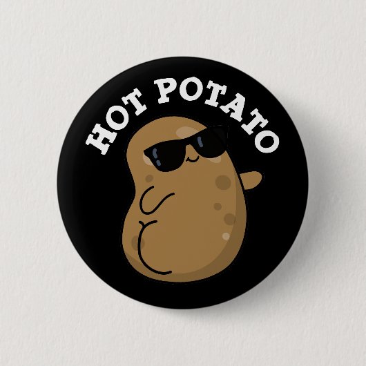 Hot Potato Funny Veggie Pun Dark BG Button (Vorderseite)