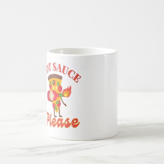 HOT SAUCE BITTE - HOT PIZZA SAUCE LIEBE KAFFEETASSE (Mittel)