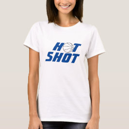 Hot Shot | Basketball-Zitat mit blauem Text T-Shirt