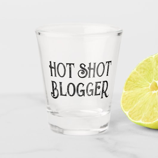 Hot Shot Blogger | Funny Gift Shotglas Schnapsglas (Vorderseite)