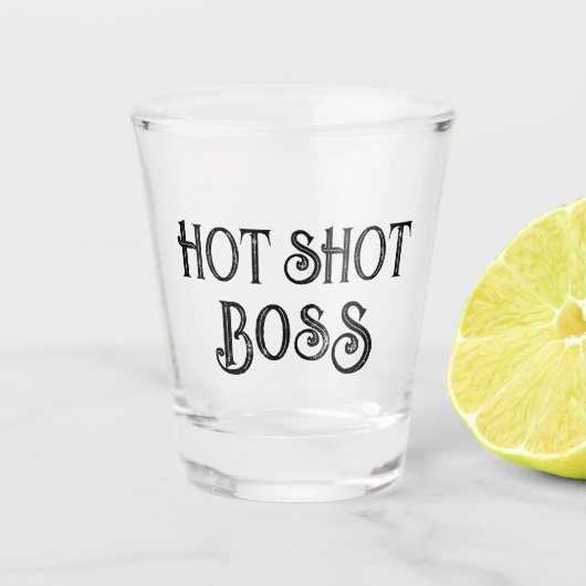 Hot Shot Boss | Funny Gift Shotglas Schnapsglas (Vorderseite)