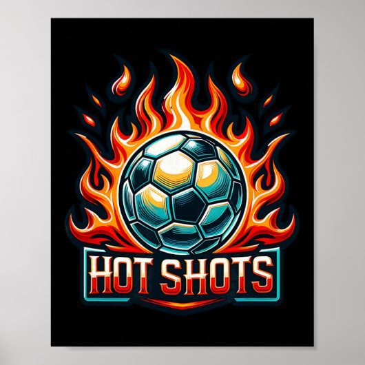 Hot Shots Soccer Team Poster (Vorne)