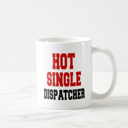 Hot Single Dispatcher Kaffeetasse (Rechts)