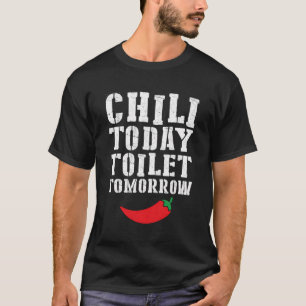 Hot Spicy Food Red Pfeffer Funny Chili Heute Toile T-Shirt