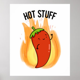 Hot Stuff Funny Red Hot Chili Pfeffer Puff Poster