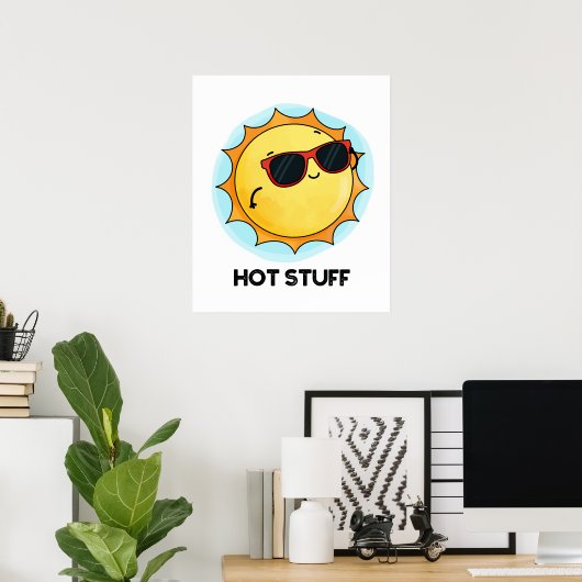 Hot Stuff Funny Sun Pub Poster (Heimbüro)