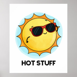 Hot Stuff Funny Sun Pub Poster