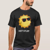 Hot Stuff Funny Sun Pun Dark BG T-Shirt (Vorderseite)