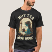 Hot Tea and a Good Book Reader Drinking Window Cal T-Shirt (Vorderseite)