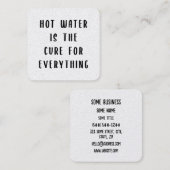 Hot water is the cure for everything quadratische visitenkarte (Vorne/Hinten)