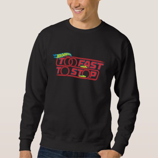 Hot Wheels - Too Fast to Stop Sweatshirt (Vorderseite)