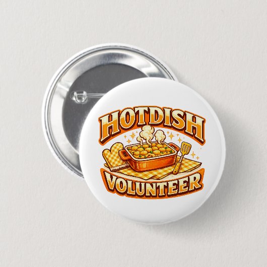 HOTDISH-Freiwilliger Button (Vorne & Hinten)