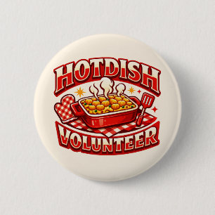 HOTDISH-Freiwilliger Button