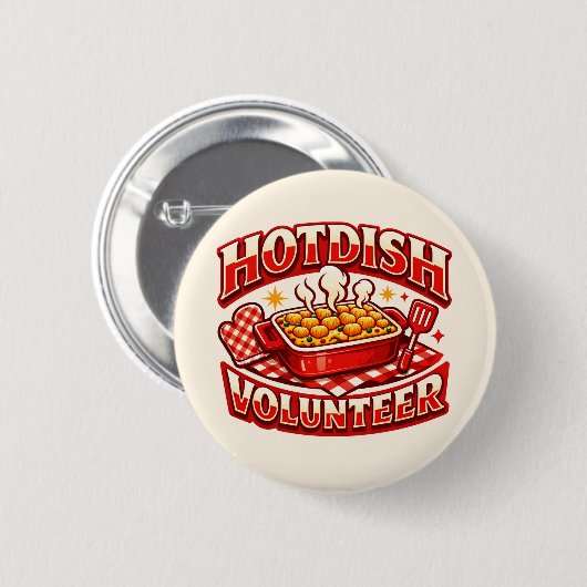 HOTDISH-Freiwilliger Button (Vorne & Hinten)