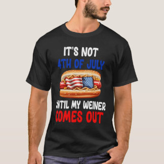 Hotdog, der 4. Juli ist erst dann, wenn mein Wiene T-Shirt