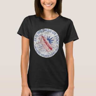 Hotdog Es ist nicht 4. Juli bis meine Dackel kommt T-Shirt