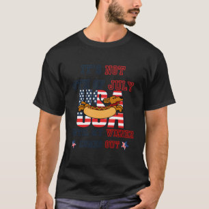 Hotdog ist nicht 4. Juli bis meine Dackel kommt T-Shirt