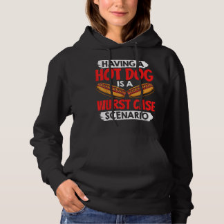 Hotdog Outfit Wurst Case Szenario Hot Doing Eating Hoodie