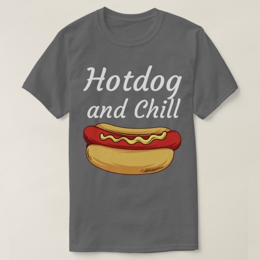 Hotdog und Chill T-Shirt (Design vorne)