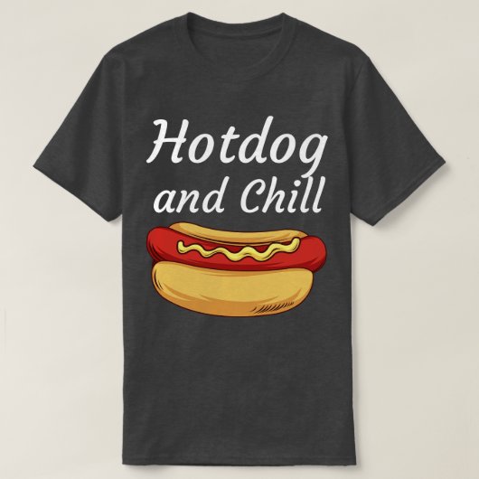 Hotdog und Chill T-Shirt (Design vorne)