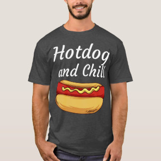 Hotdog und Chill T-Shirt