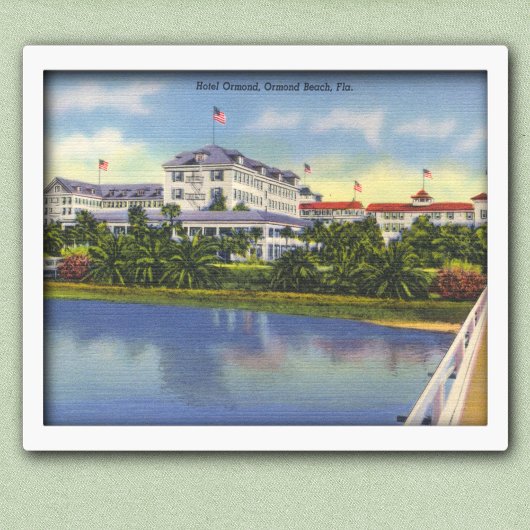 Hotel Ormond, Ormond Beach Florida Poster