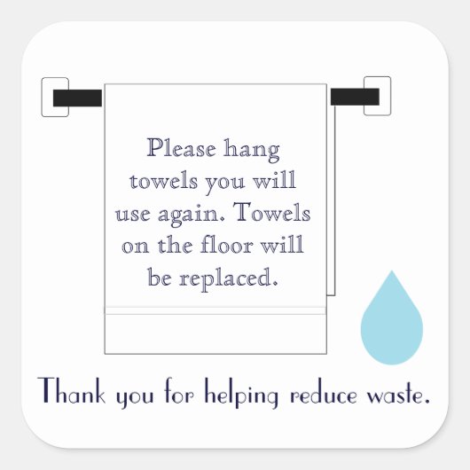 Hotel Towel Water Conservation Sign Quadratischer Aufkleber (Vorderseite)
