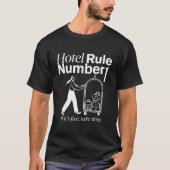 Hotelregel T-Shirt (Vorderseite)