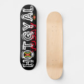 HOTGYAL HEUTE JMT Skateboard (Vorderseite)