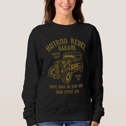Hotrod Rebel Automotive Nostalgia Old Car Distress Sweatshirt (Vorderseite)