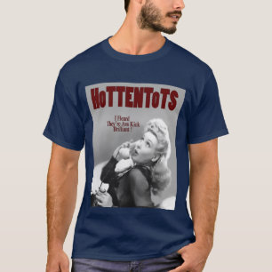 HoTTENToTS-Gerücht-T-Shirt T-Shirt