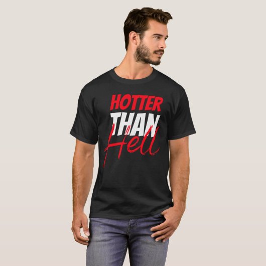 Hotter Than Hell T-Shirt (Vorne ganz)