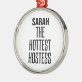 Hottest Hostess Ornament Aus Metall (Links)