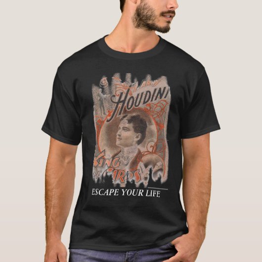 HOUDINI, ENTGEHEN IHREM LEBEN T-Shirt (Vorderseite)