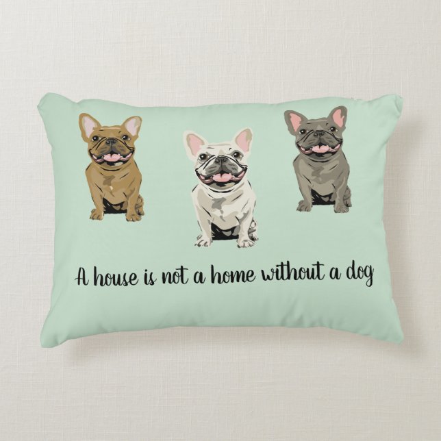 House is not a home without a dog dekokissen (Vorderseite)