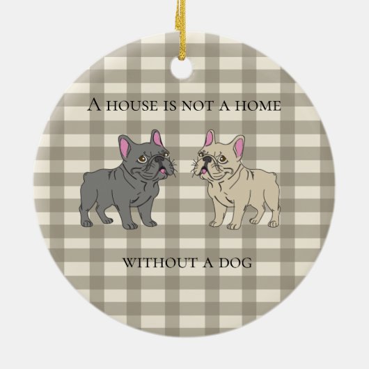 House is not a home without a dog keramik ornament (Hinten)