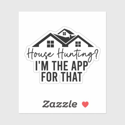 House Junting Ich bin die App dafür, Realtor Gesch Aufkleber (Blatt)